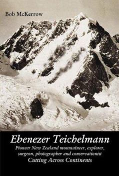 Hardcover Ebenezer Teichelmann: Cutting Across Continents Book