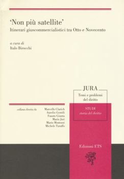 Paperback Non più satellite. Itinerari giuscommercialistici tra [Italian] Book