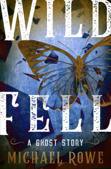 Paperback Wild Fell: A Ghost Story Book