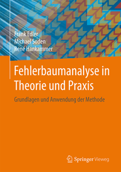 Hardcover Fehlerbaumanalyse in Theorie Und PRAXIS: Grundlagen Und Anwendung Der Methode [German] Book