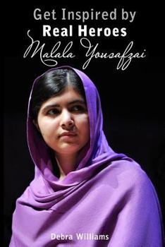 Paperback Malala Yousafzai: Get Inspired by Real Heroes Book