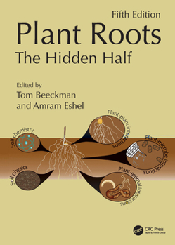 Hardcover Plant Roots: The Hidden Half, Fifth Edition Book