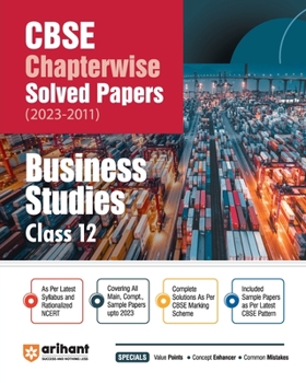 Paperback Arihant Arihant CBSE Chapterwise Solved Papers 2023-2011 Business Studies Class 12th Book