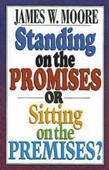 Paperback Standing on the Promises or Sitting on the Premises? Book