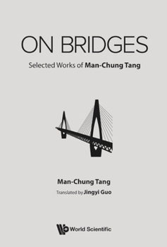 Hardcover On Bridges: Selected Works of Man-Chung Tang Book