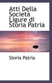 Paperback Atti Della Societ Ligure Di Storia Patria [Italian] Book