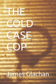 Paperback The Cold Case Cop Book