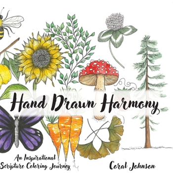 Paperback Hand Drawn Harmony - An Inspirational Scripture Coloring Journey Book