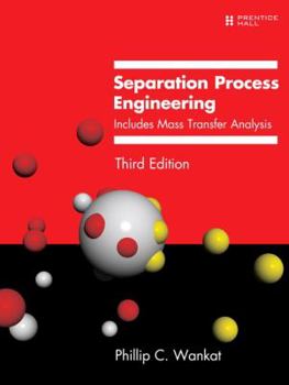 Hardcover Separation Process Engineering: Includes Mass Transfer Analysis Book
