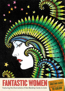 Cards Cards to Color: Fantastic Women: Featuring the Illustrations of Don Blanding Book