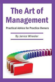 Paperback The Art of Management: Practical Advice for Practice Owners Book