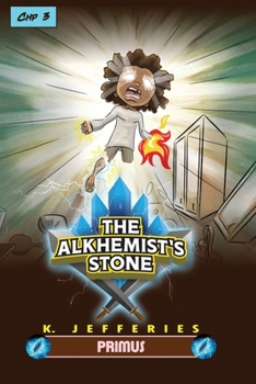 The Alkhemist's Stone Primus Chapter 3: Primus, The Awakening