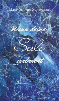 Hardcover Wenn deine Seele zerbricht [German] Book