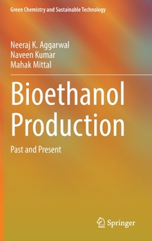 Hardcover Bioethanol Production: Past and Present Book