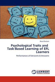 Paperback Psychological Traits and Task-Based Learning of EFL Learners Book