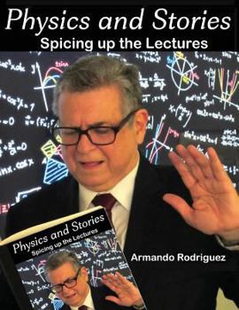 Paperback Physics and Stories: Spice up your lectures Book