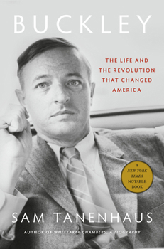 Hardcover Buckley: The Life and the Revolution That Changed America Book