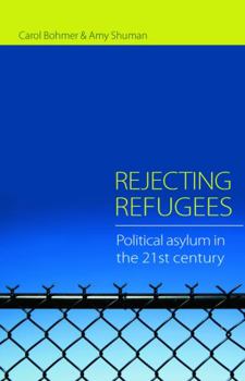 Paperback Rejecting Refugees: Political Asylum in the 21st Century Book