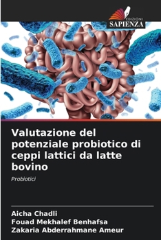 Paperback Valutazione del potenziale probiotico di ceppi lattici da latte bovino [Italian] Book