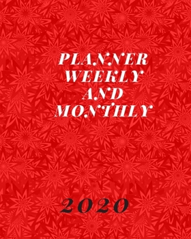 Planner Weekly and Monthly 2020: Weekly & Monthly Planner Jan 1, 2020 to Dec 31, 2020:  (2020 Pretty Simple Planners)