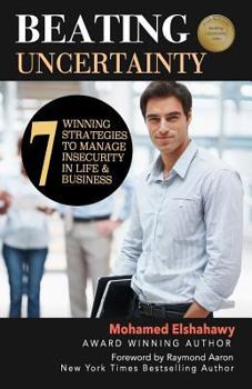 Paperback Beating Uncertainty: 7 winning strategies to manage insecurity in life & business Book