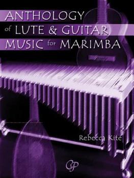 Paperback Anthology of Lute & Guitar Music for Marimba Book