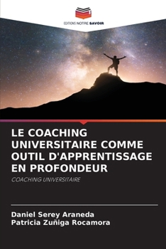 Le Coaching Universitaire Comme Outil d'Apprentissage En Profondeur (French Edition)