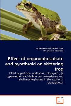 Paperback Effect of organophosphate and pyrethroid on skittering frog Book