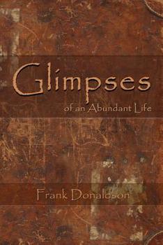 Paperback Glimpses of an Abundant Life Book