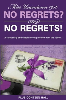 Paperback No Regrets? No Regrets!: A Compelling and Deeply Moving Memoir from the 1950's Book