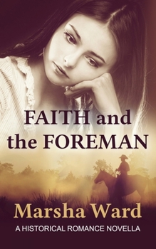 Paperback Faith and the Foreman: A Historical Romance Novella Book