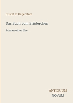 Das Buch vom Brüderchen: Roman einer Ehe (German Edition)