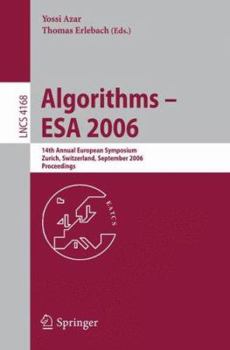 Paperback Algorithms - ESA 2006: 14th Annual European Symposium, Zurich, Switzerland, September 11-13, 2006, Proceedings Book