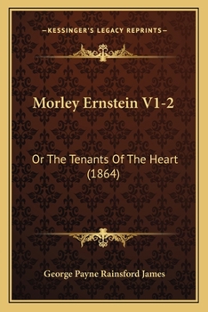 Morley Ernstein V1-2: Or The Tenants Of The Heart
