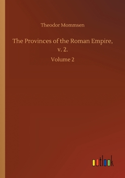Paperback The Provinces of the Roman Empire, v. 2.: Volume 2 Book