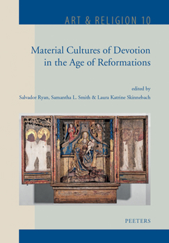 Hardcover Material Cultures of Devotion in the Age of Reformations Book