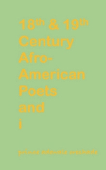 Paperback 18th & 19th Century Afro-American Poets and i Book