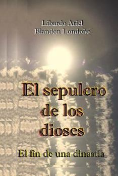 Paperback El sepulcro de los dioses [Spanish] Book