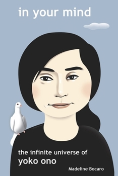 In Your Mind - The Infinite Univese of Yoko Ono