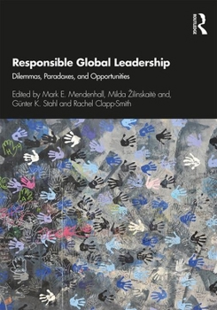 Hardcover Responsible Global Leadership: Dilemmas, Paradoxes, and Opportunities Book