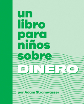 Hardcover Un Libro Para Niños Sobre Dinero [Spanish] Book