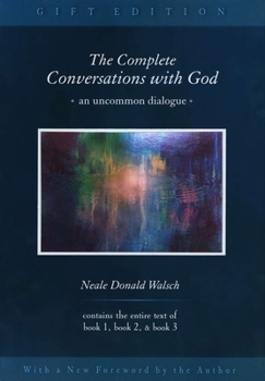 Hardcover The Complete Conversations with God: An Uncommon Dialogue Book