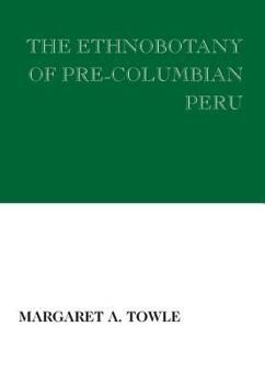 Paperback The Ethnobotany of Pre-Columbian Peru Book