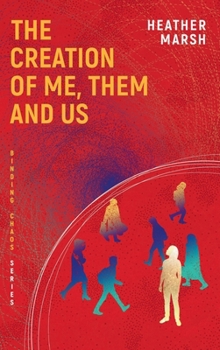 Hardcover The Creation of Me, Them and Us Book