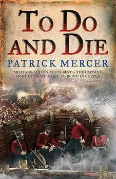 Hardcover To Do and Die. Patrick Mercer Book