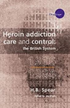 Paperback Heroin Addiction Care and Control Book