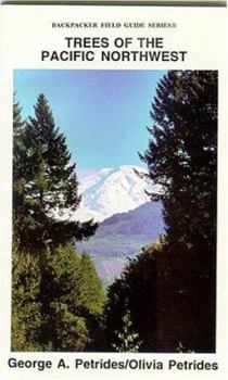 Paperback Trees of the Pacific Northwest: Including Oregon, Washington, Idaho, Nw. Montana, British Columbia, Yukon, & Alaska (Backpacker Field Guide Series) Book