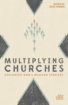 Paperback Multiplying Churches: Exploring God's Mission Strategy Book