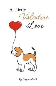 Paperback A Little Valentine Love Book