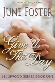 Paperback Bellewood Book One: Give Us This Day (Volume 1) Book